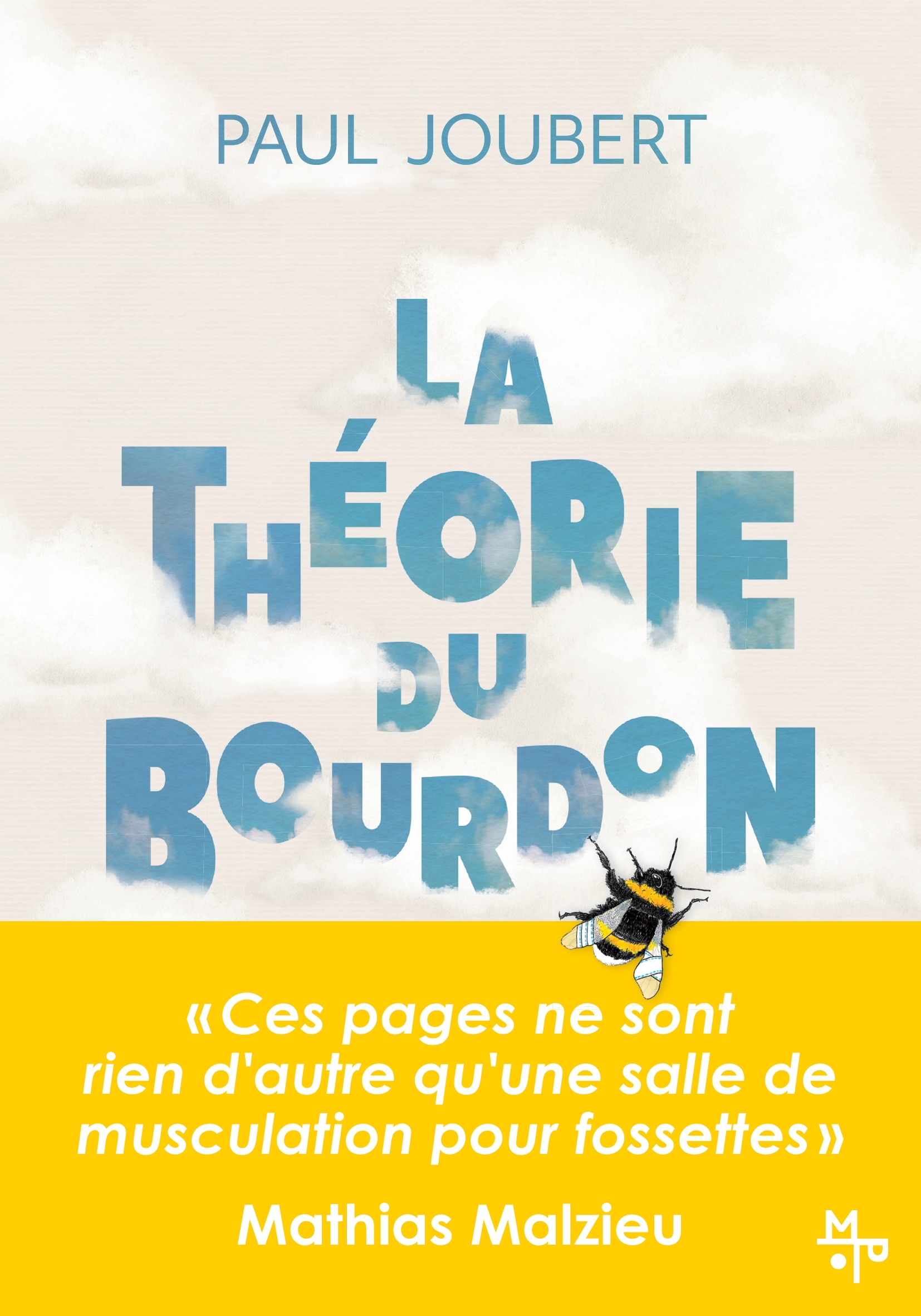 La théorie du bourdon - Paul Joubert, Mathias Malzieu - MAISON POP