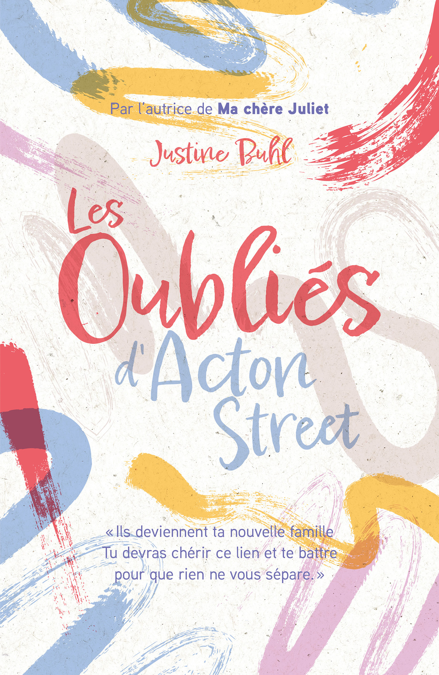 Les Oubliés d'Acton Street - Par l'autrice de "Ma chère Juliet" - Justine Buhl - HACHETTE ROMANS