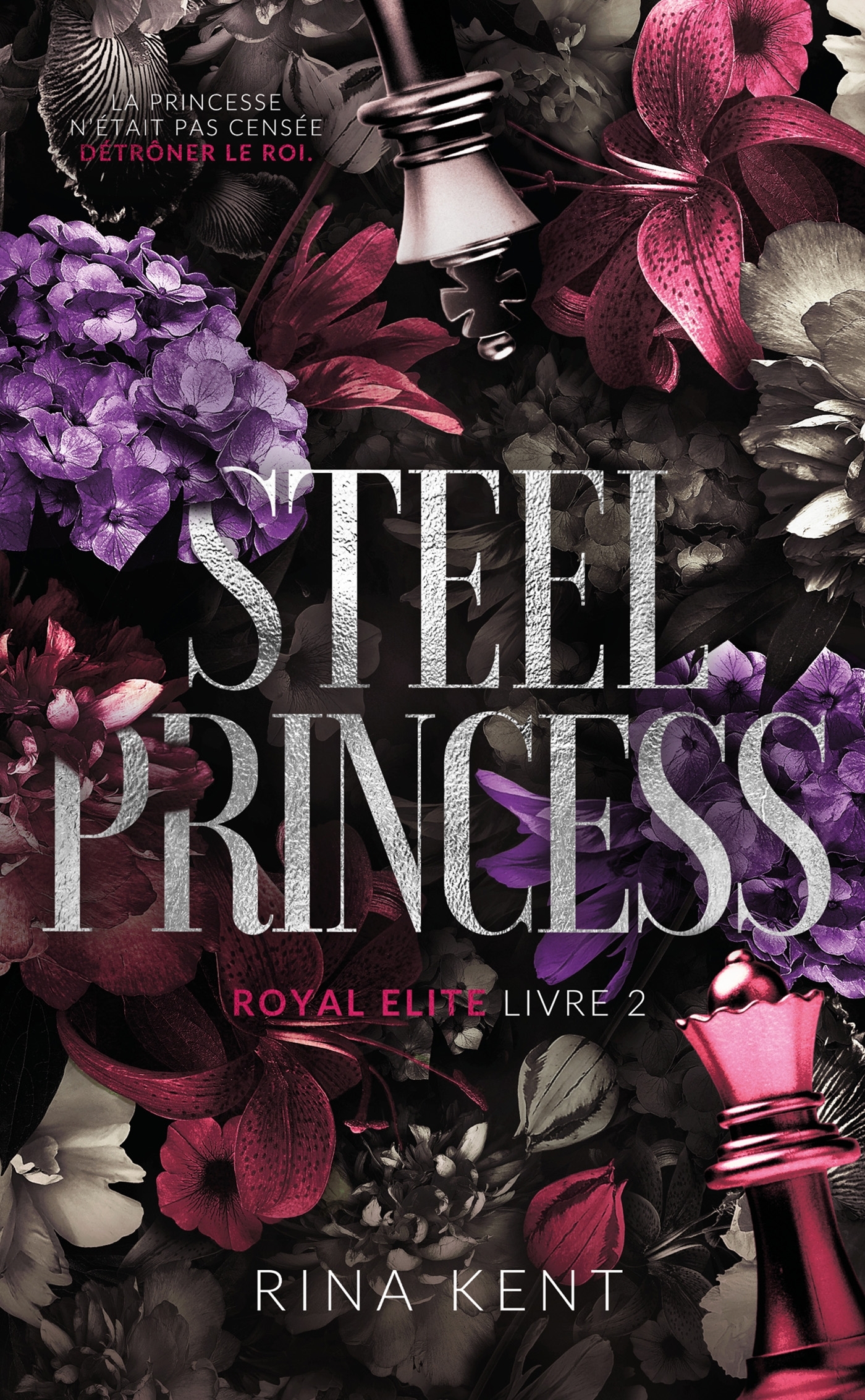 Steel Princess, Royal Elite Tome 2 - Rina Kent - HACHETTE HLAB