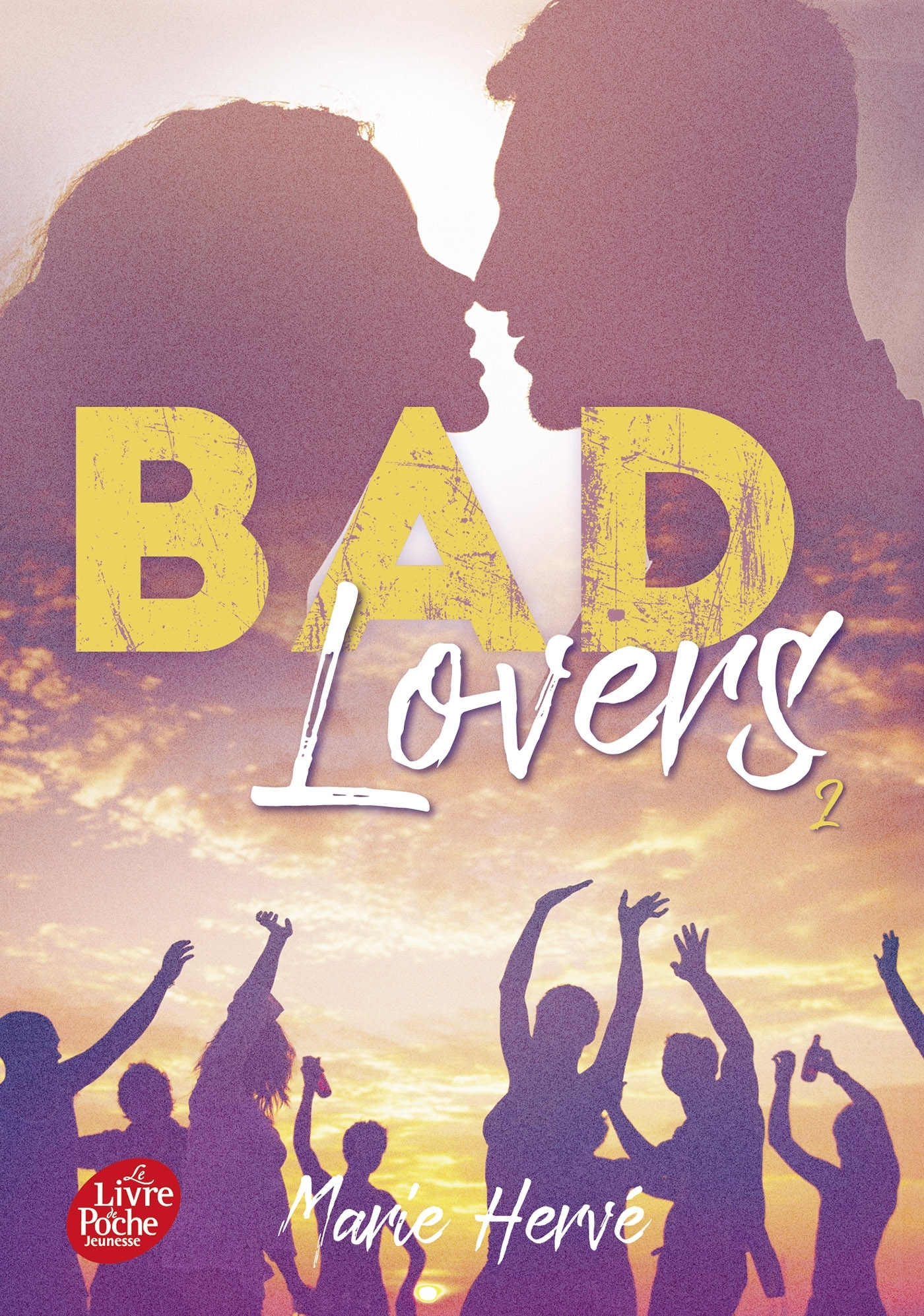 Bad lovers - Tome 2 - Marie HERVÉ - POCHE JEUNESSE