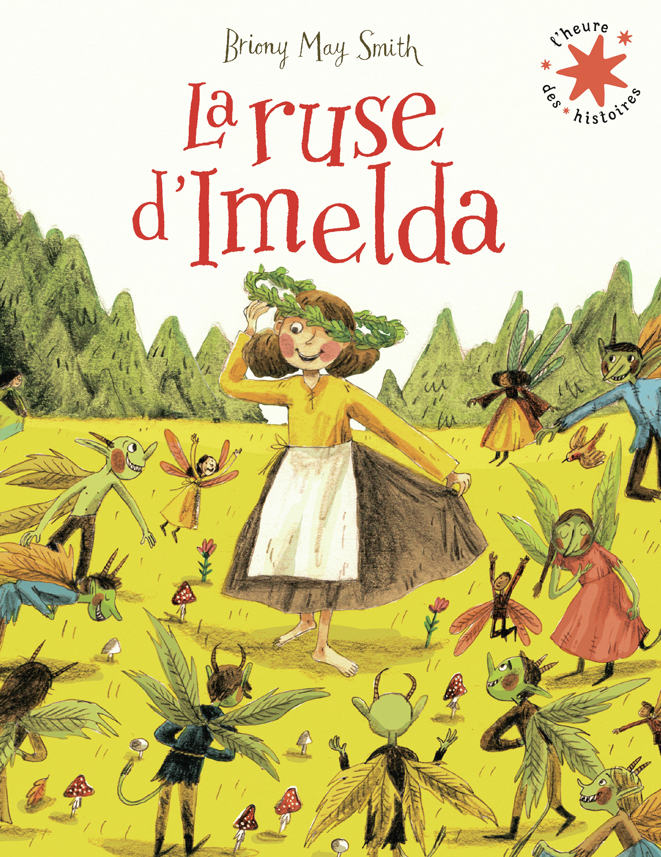 La ruse d'Imelda - Briony May Smith, Briony May Smith, Marie Ollier - GALLIMARD JEUNE
