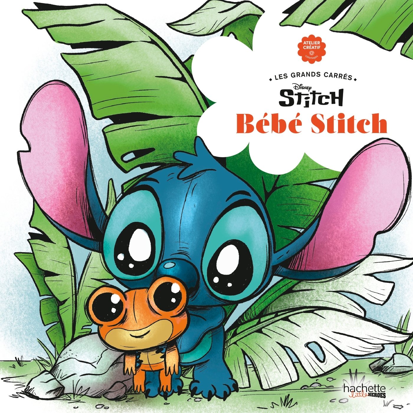 BÉBÉ STITCH - Capucine SIVIGNON - HACHETTE HEROES