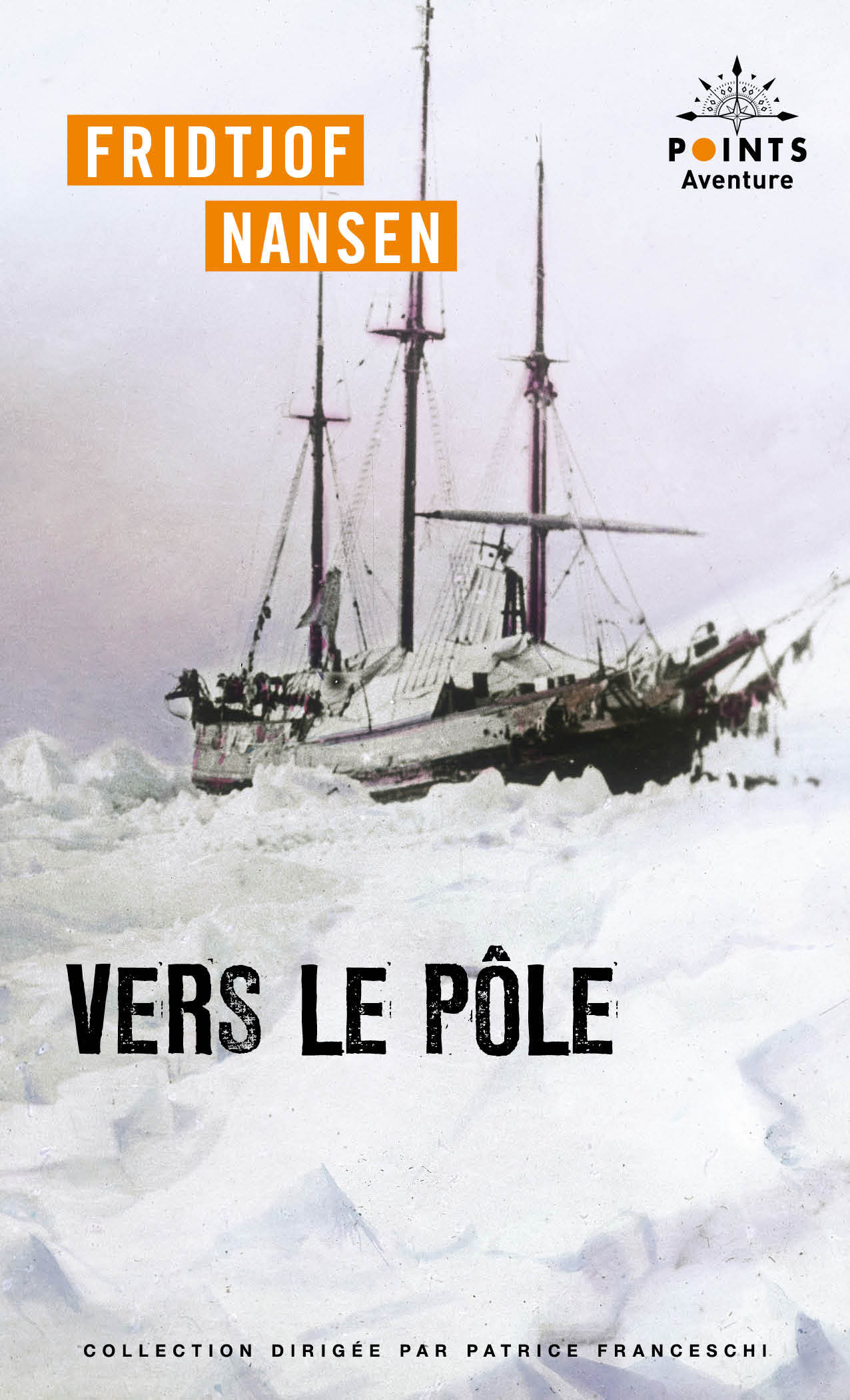 Vers le pôle - Fridtjof Nansen - POINTS
