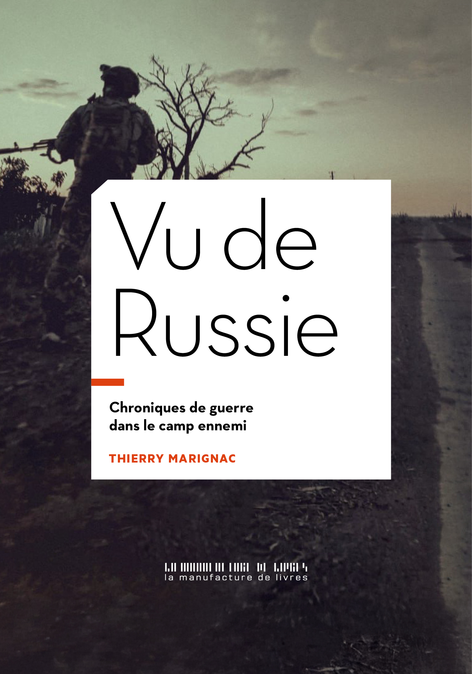 Vu de Russie - Thierry Marignac - MANUFACTURE LIV