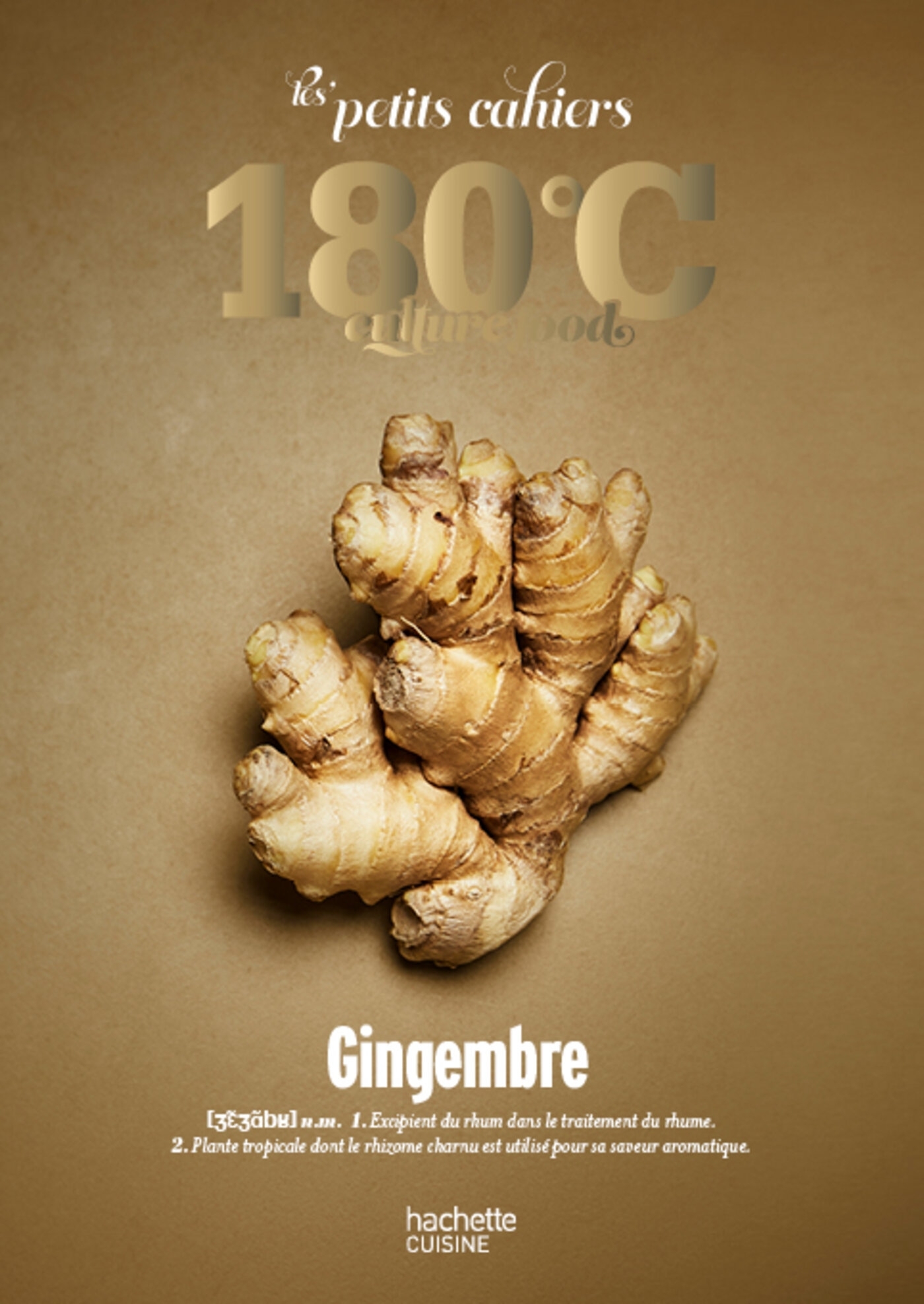 Les petits cahiers 180°C - Gingembre -   - HACHETTE PRAT