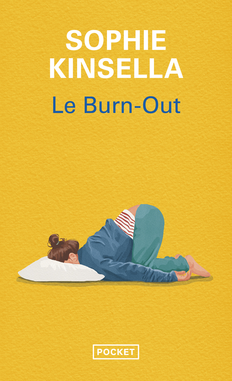 Le Burn-Out - Sophie Kinsella, Daphné Bernard - POCKET