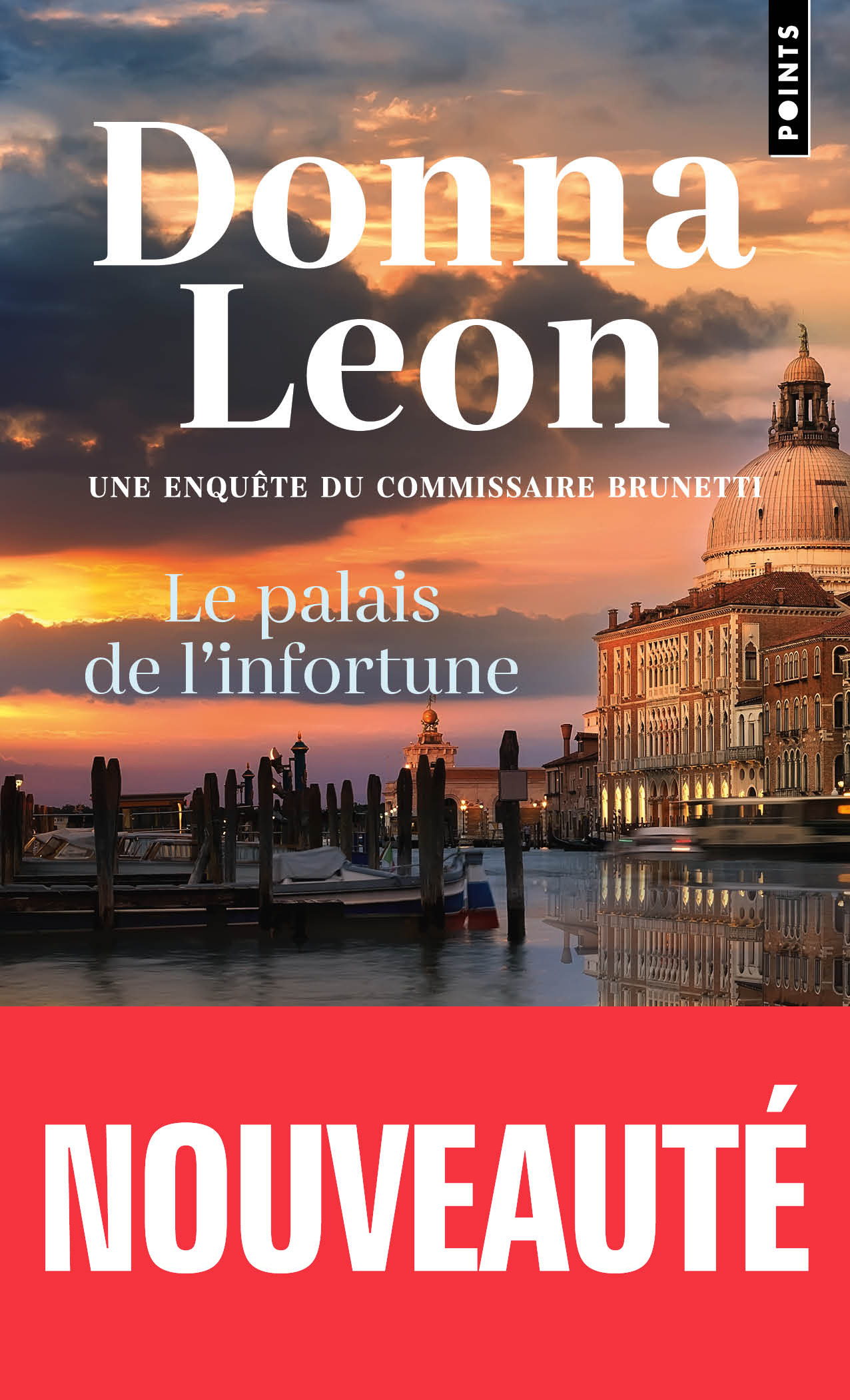 Le Palais de l'infortune - Donna Leon, Gabriella Zimmermann - POINTS Le Palais de l'infortune - Donna Leon, Gabriella Zimmermann - POINTS