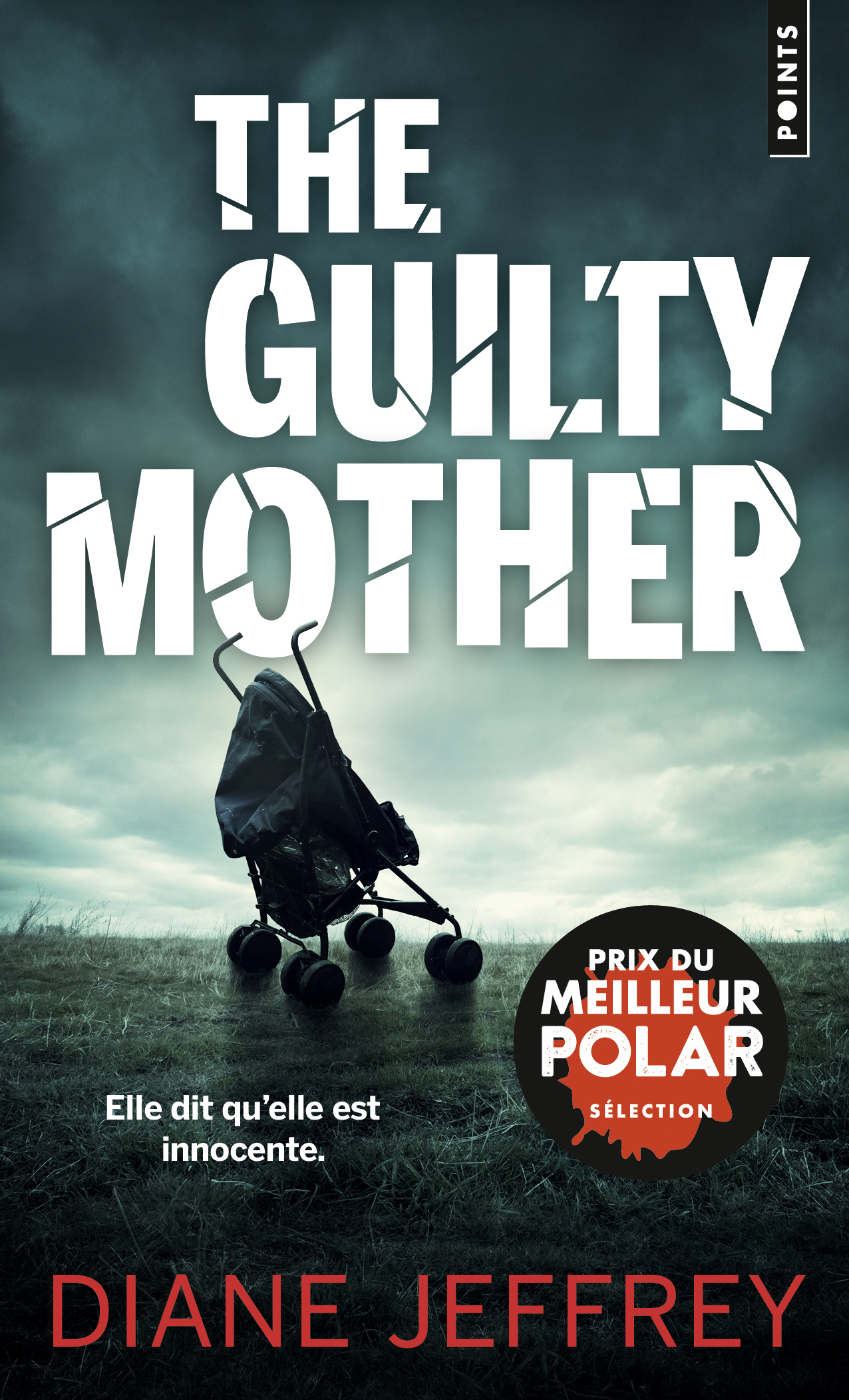 The Guilty Mother - Diane Jeffrey, Jean Esch - POINTS The Guilty Mother - Diane Jeffrey, Jean Esch - POINTS