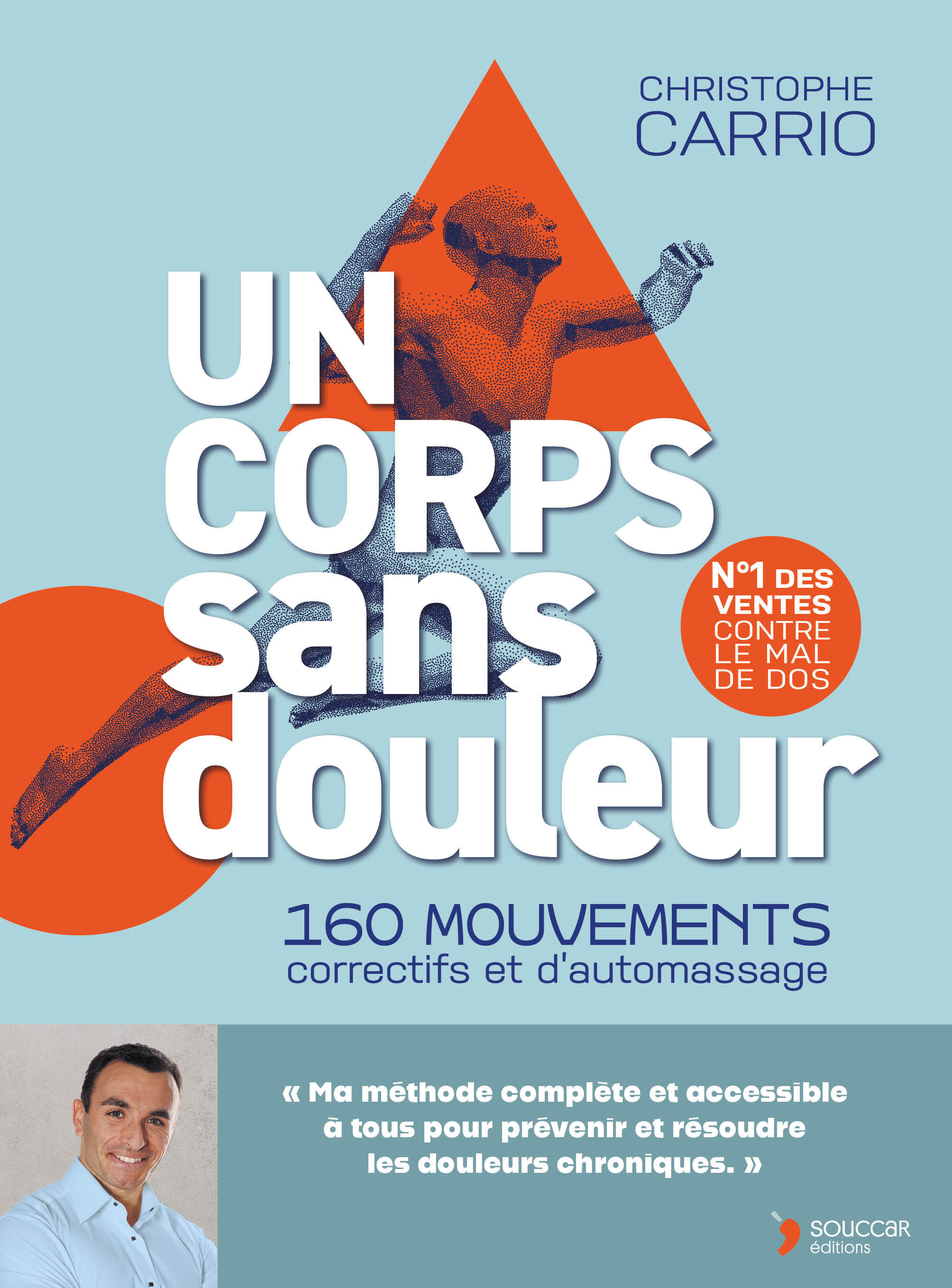 UN CORPS SANS DOULEUR - NOUVELLE ÉDITION - Christophe Carrio - THIERRY SOUCCAR