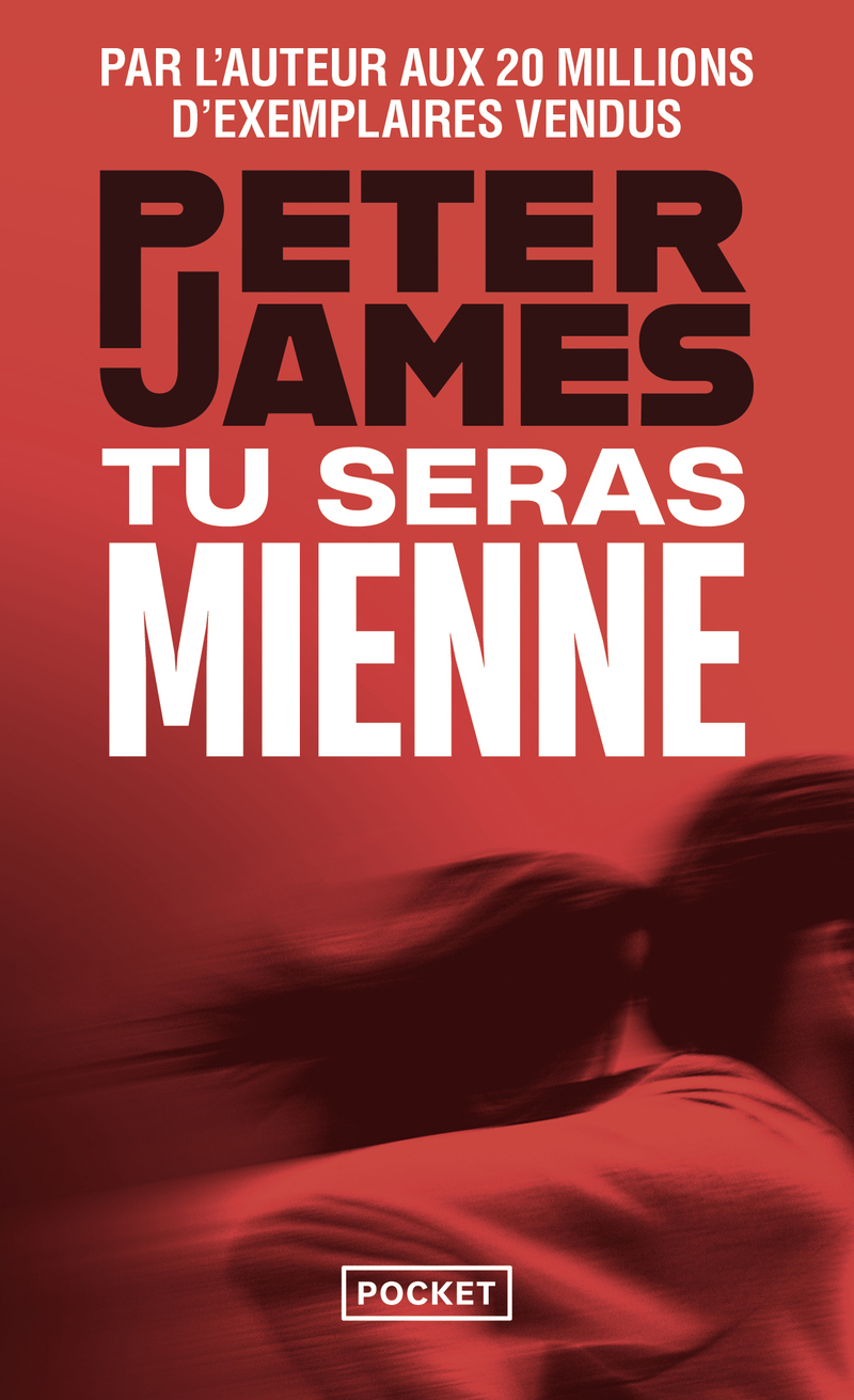 Tu seras mienne - Peter James, Jocelyne Bonnet-Carbonell - POCKET