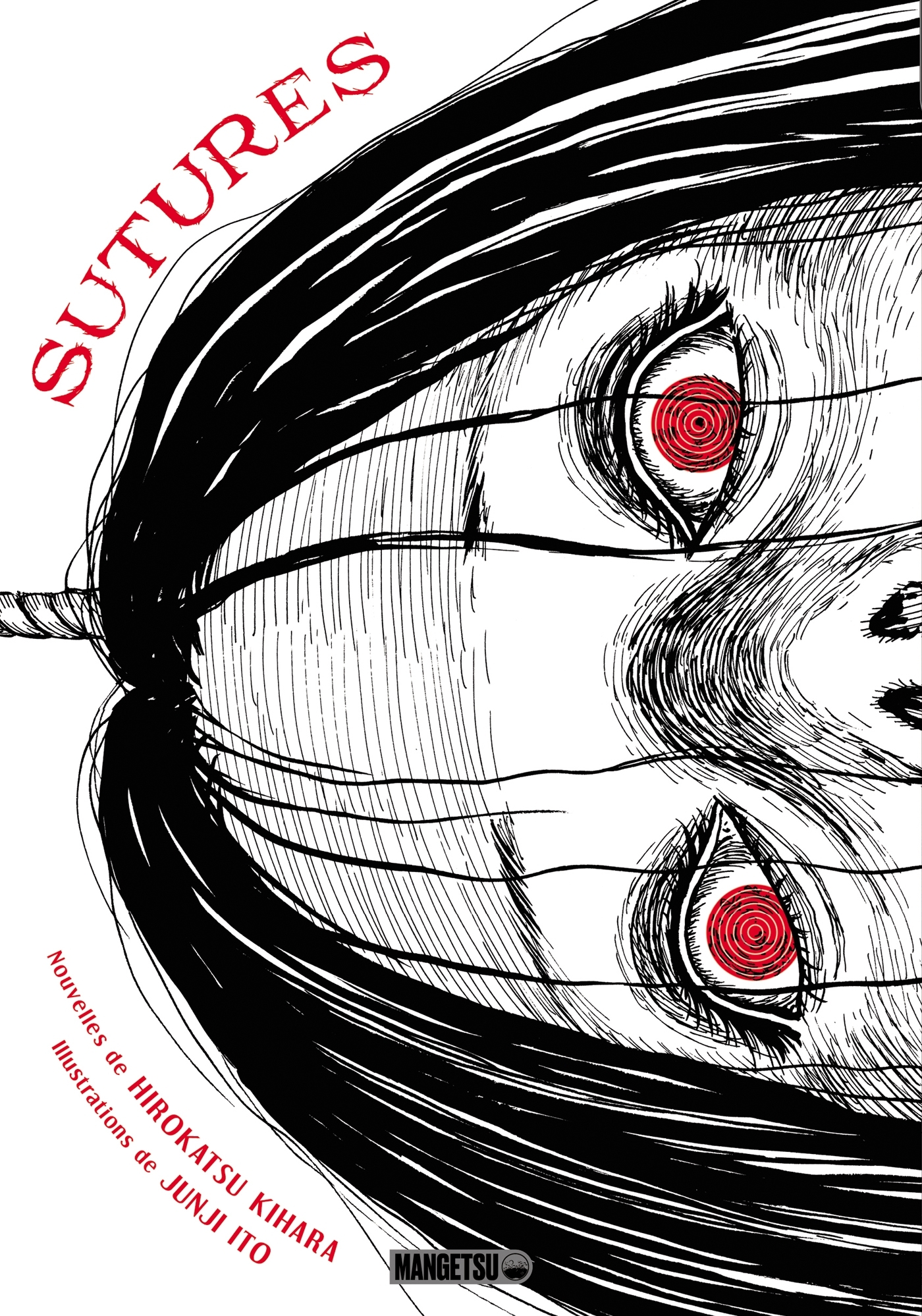 Sutures - Hirokatsu Kihara, Junji Ito, Anaïs Koechlin - MANGETSU