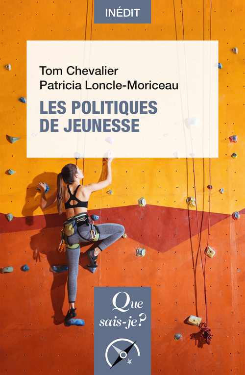 Les Politiques de jeunesse - Patricia Loncle, tom chevalier - QUE SAIS JE
