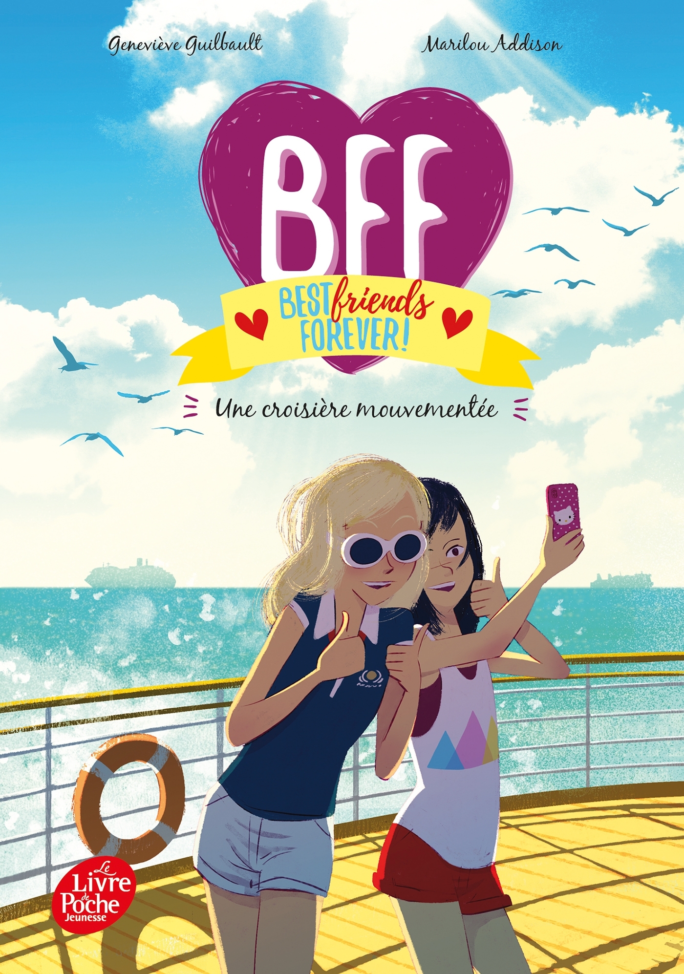 BFF Best Friends Forever - Tome 3 - Geneviève Guilbault, Marilou Addison - POCHE JEUNESSE