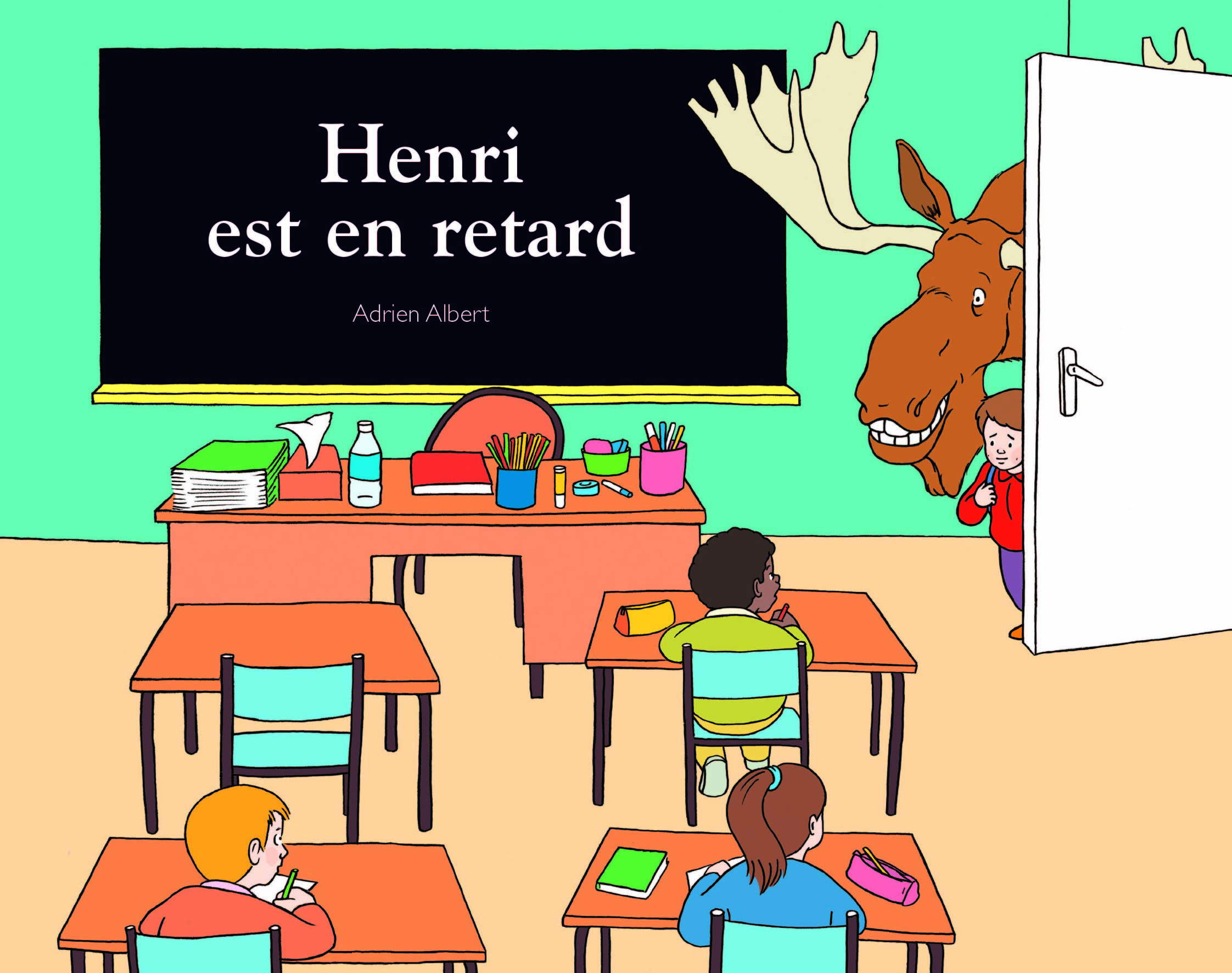 henri est en retard - ADRIEN ALBERT - EDL