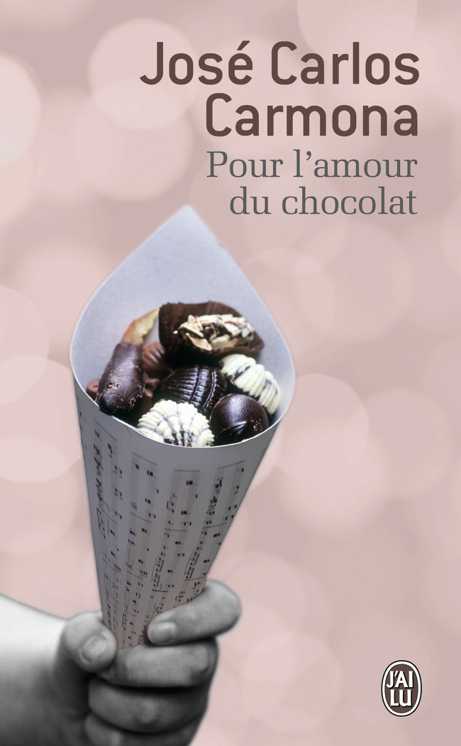 Pour l'amour du chocolat - José Carlos Carmona, François Rosso - J'AI LU