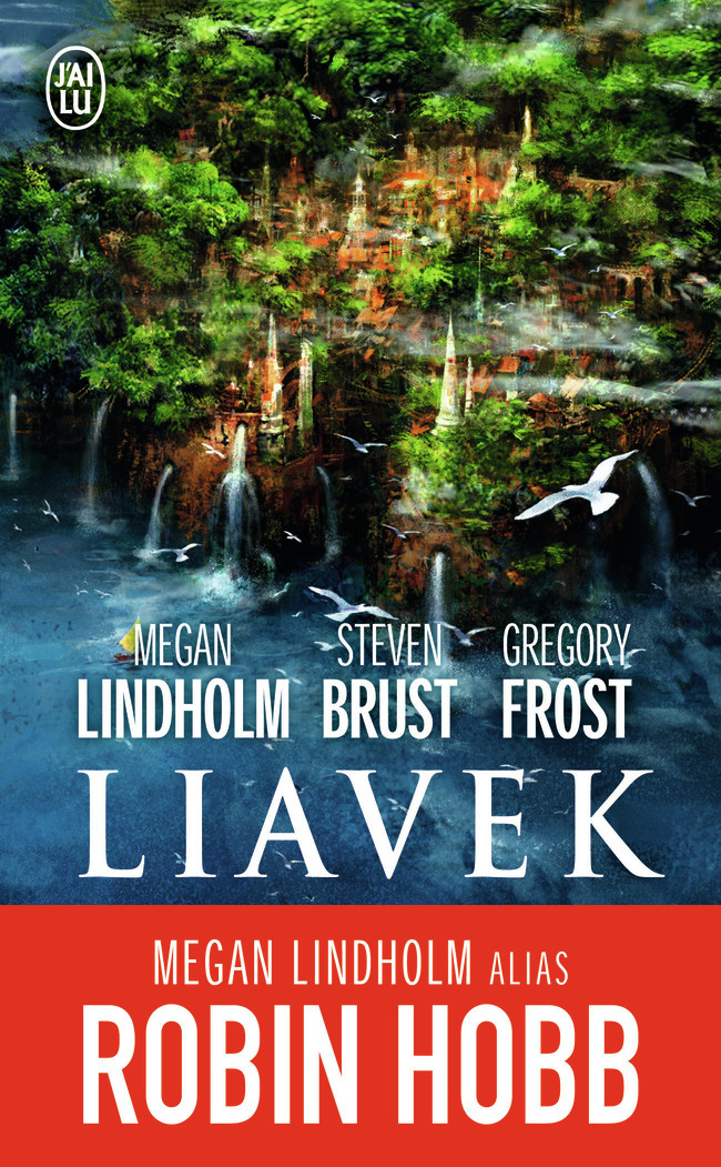 Liavek - Gregory Frost, Megan Lindholm, Steven Brust, Jacqueline Callier - J'AI LU