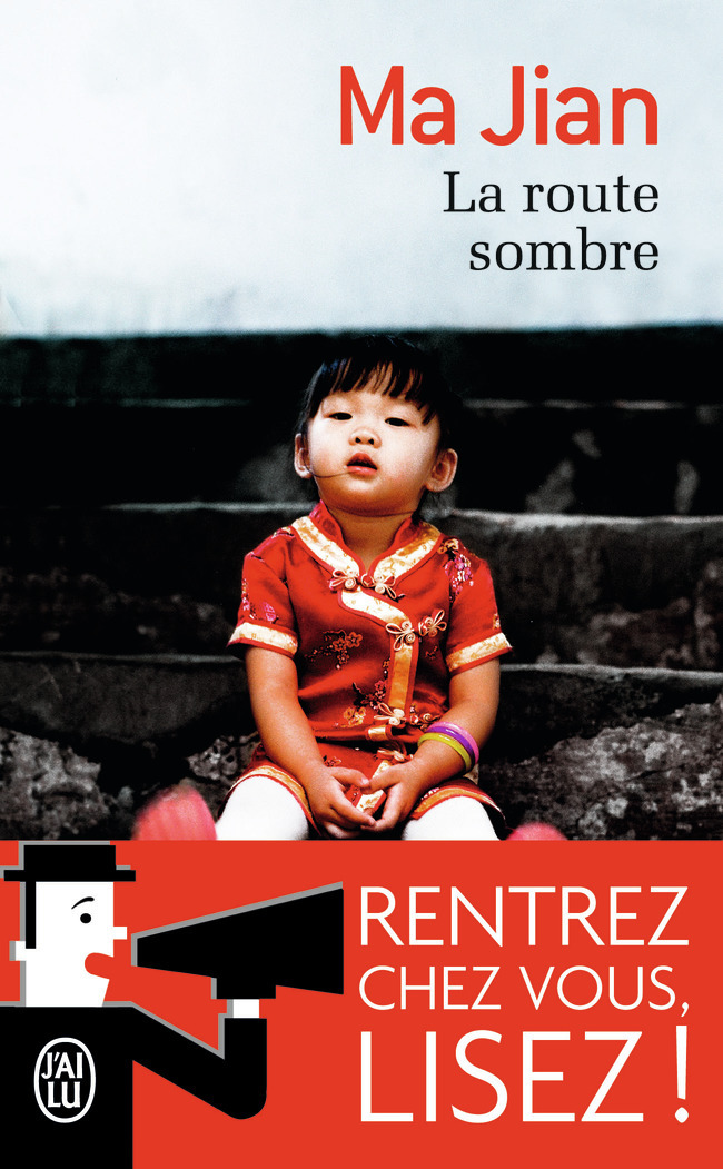 La route sombre - Ma Jian, Pierre Ménard - J'AI LU