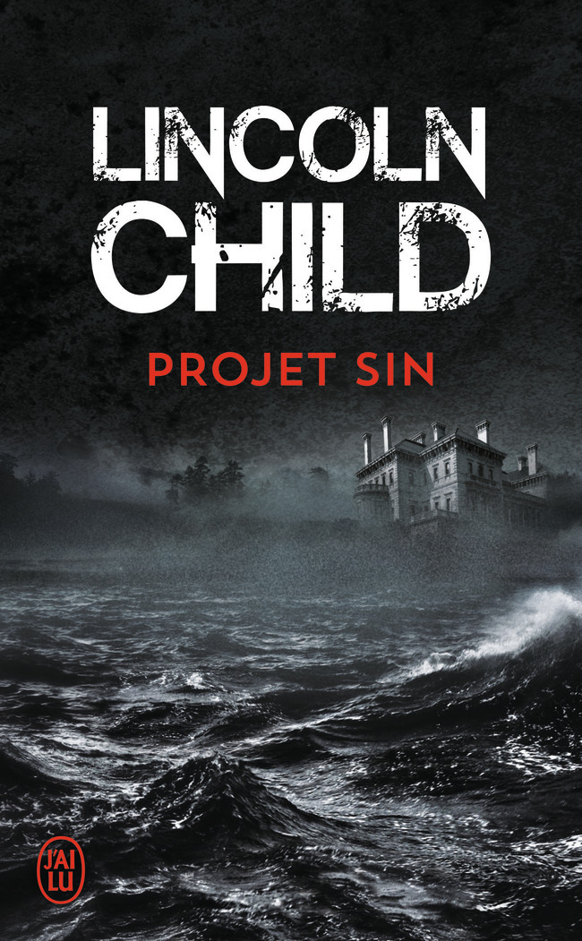Projet Sin - Lincoln Child, Fabienne Gondrand - J'AI LU