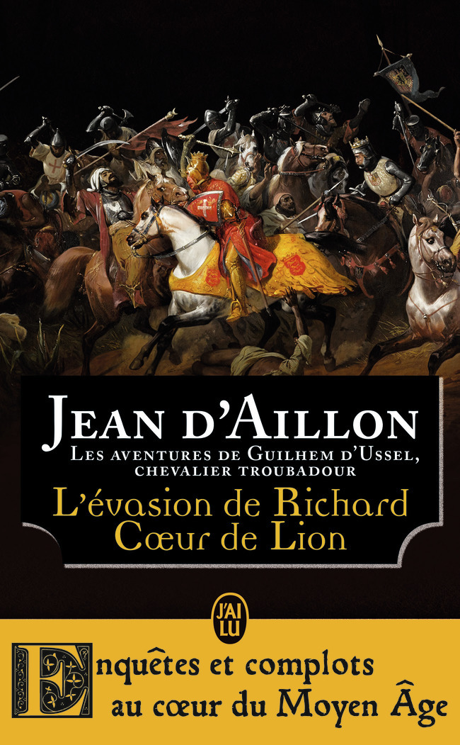 L'évasion de Richard Coeur de Lion et autres aventures - Jean d' Aillon - J'AI LU