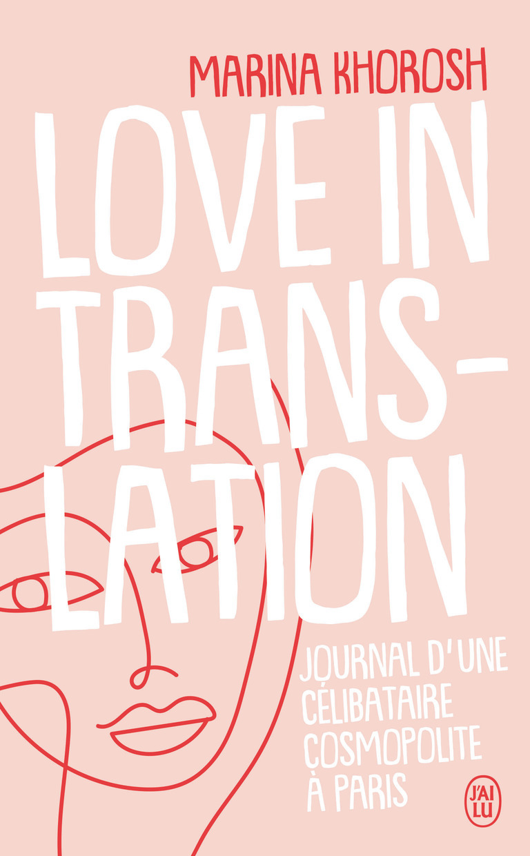 Love in translation - Marina Khorosh, Sarah Tardy - J'AI LU