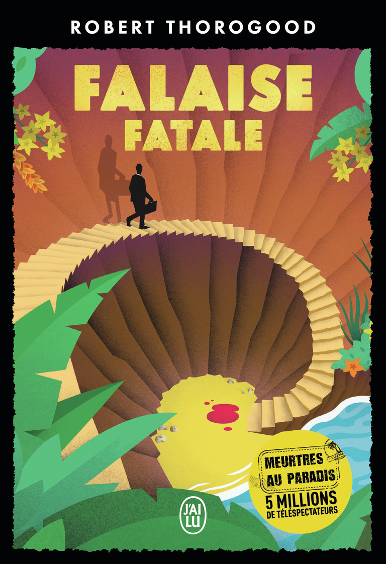 Falaise fatale - Robert Thorogood, Sophie Besançon - J'AI LU