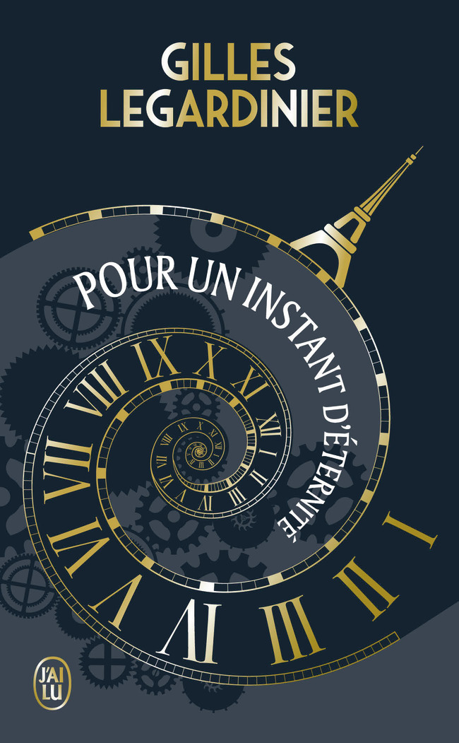 Pour un instant d'éternité - Édition collector - Gilles Legardinier - J'AI LU