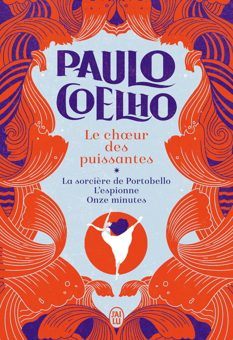 Le choeur des puissantes - Paulo Coelho, Françoise Marchand-Sauvagnargues - J'AI LU
