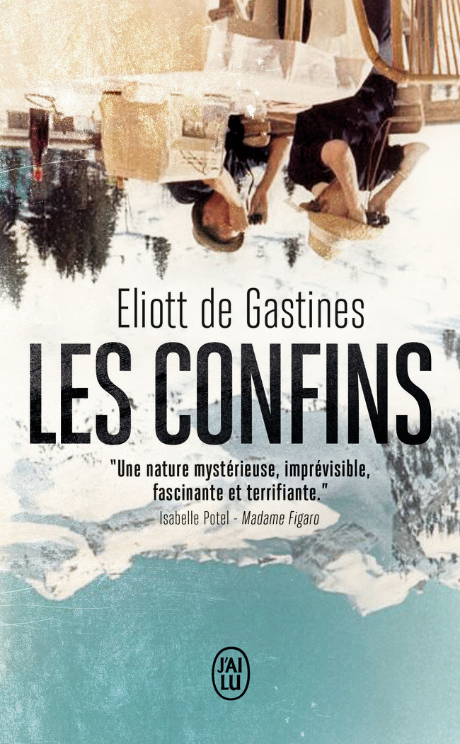 Les Confins - Eliott de Gastines - J'AI LU