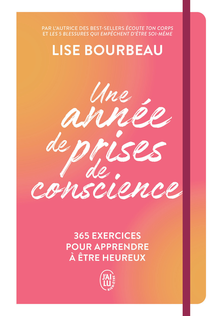 Une année de prises de conscience - Lise Bourbeau - J'AI LU