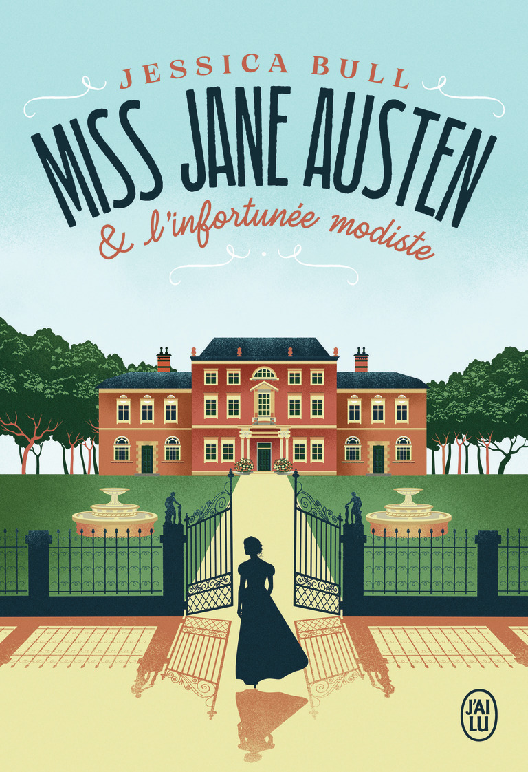 Miss Jane Austen et l'infortunée modiste - Jessica Bull, Cécile Dechanteloup - J'AI LU