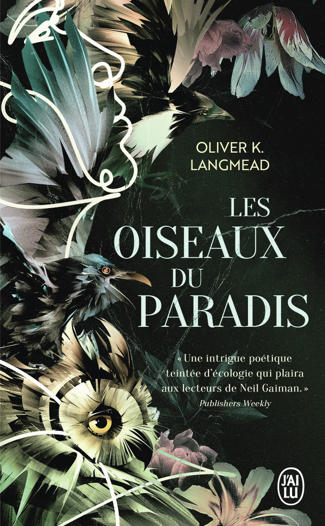Les oiseaux du paradis - Oliver K. Langmead, Gilles Goullet - J'AI LU