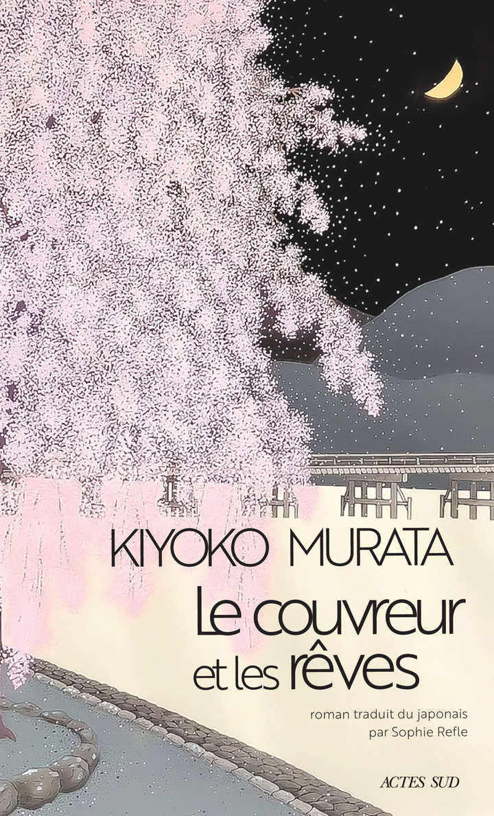 Le couvreur et les rêves - Kiyoko Murata, Sophie Refle - ACTES SUD
