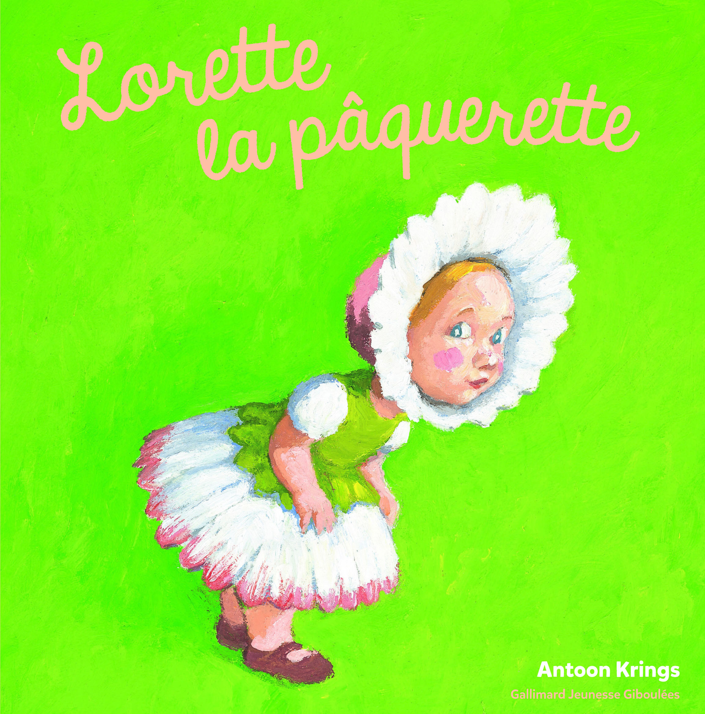 Lorette la pâquerette - Antoon Krings - GALL JEUN GIBOU