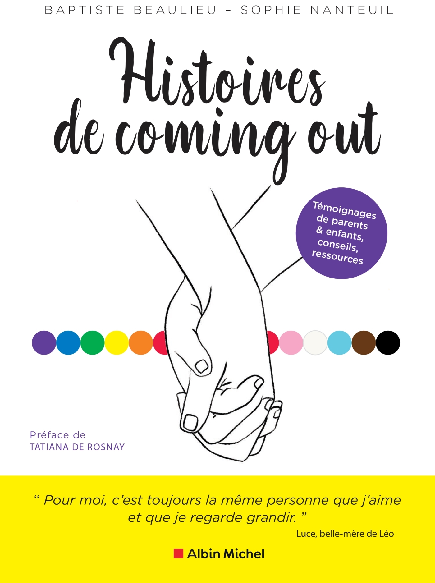 Histoires de coming out - Baptiste Beaulieu, Sophie Nanteuil, Tatiana de Rosnay, Tatiana Rosnay - ALBIN MICHEL