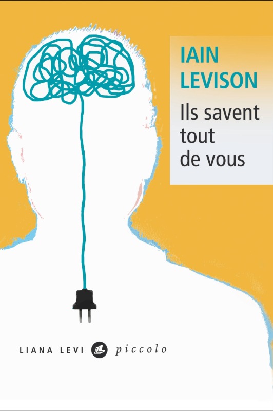 Ils savent tout de vous - Iain Levison - LEVI