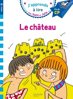 Sami et Julie CP Niveau 3 Le château - Emmanuelle Massonaud, Thérèse Bonté - HACHETTE EDUC
