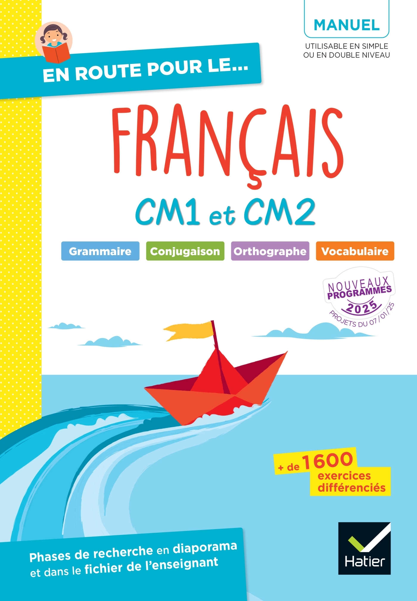 En route pour le Français ! CM1 CM2 - Ed. 2025 - Manuel élève - Célia Chambon, Delphine Onillon, Vincent Lefèvre - HATIER
