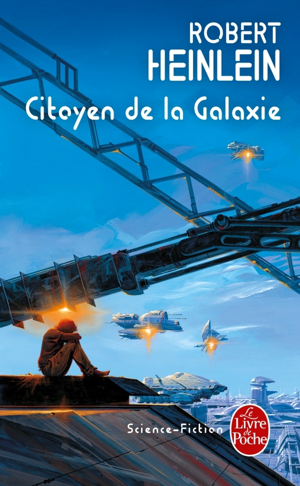 Citoyen de la galaxie - Robert Heinlein - LGF
