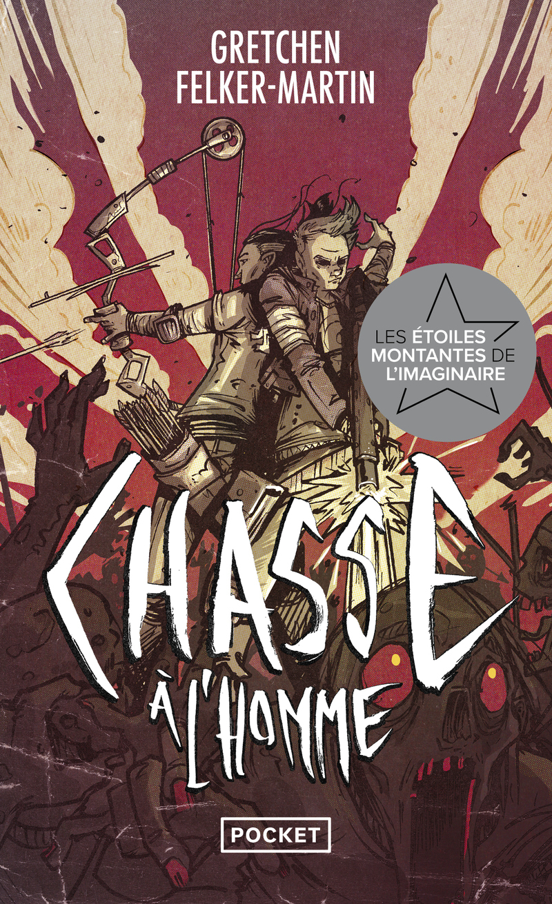 Chasse à l'homme - Gretchen Felker-Martin, Héloïse Esquié - POCKET