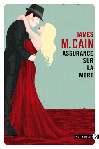 Assurance sur la mort - James Mallahan Cain, Simon Baril - GALLMEISTER
