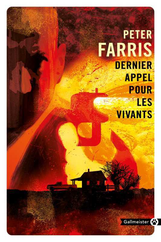 Dernier appel pour les vivants - Peter Farris - GALLMEISTER