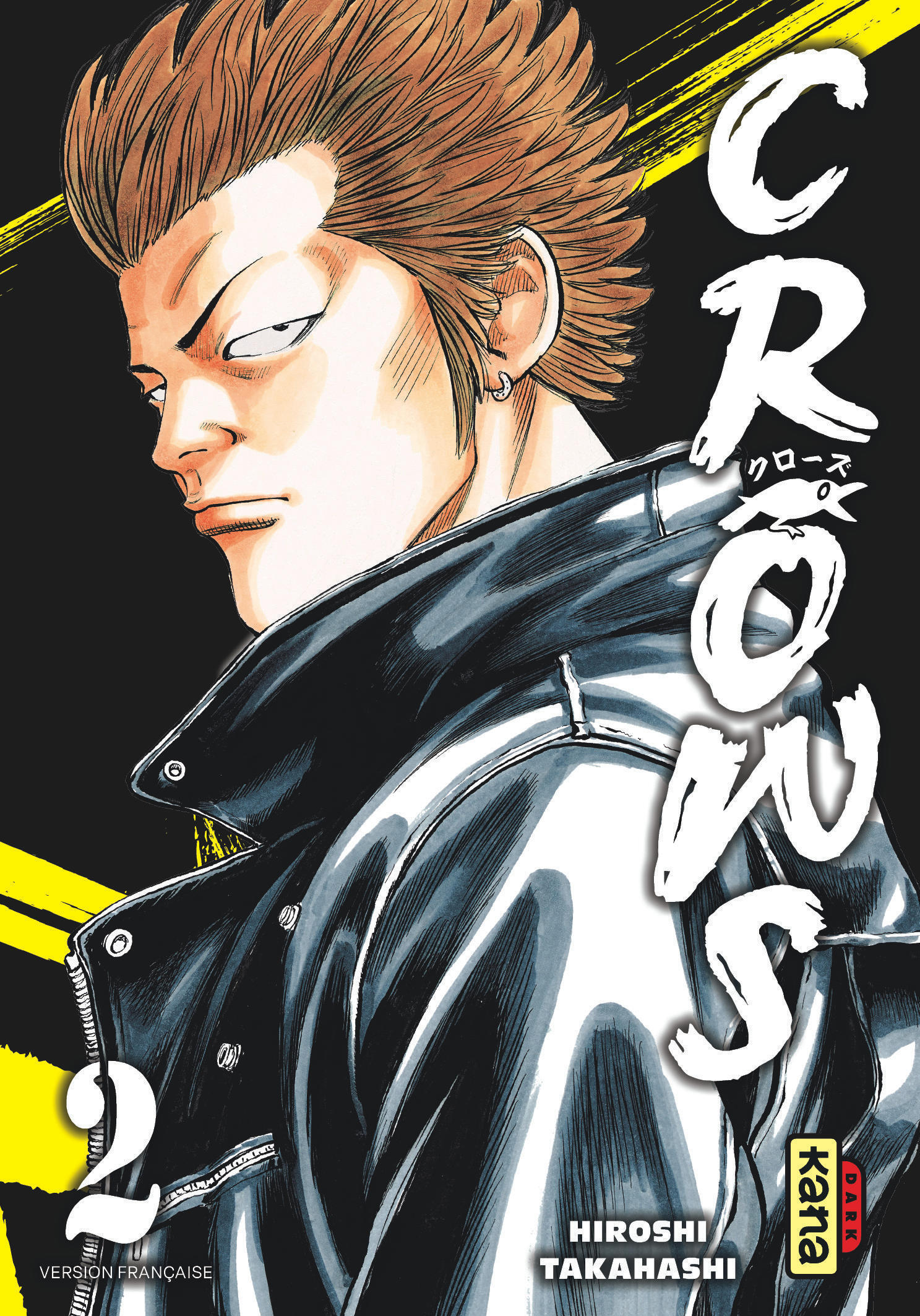 Crows - Tome 2 -  Hiroshi Takahashi,  Hiroshi Takahashi - KANA