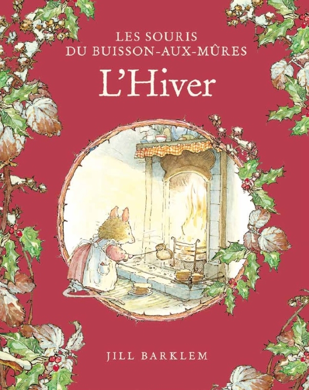 Les Souris du Buisson aux mûres - L'Hiver -  Barklem Jill - QILINN