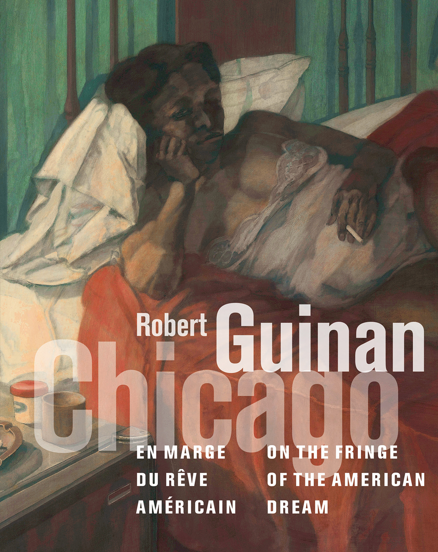 Robert Guinan. Chicago, en marge du rêve américain - Bernard Blistène,  Collectif - LIENART