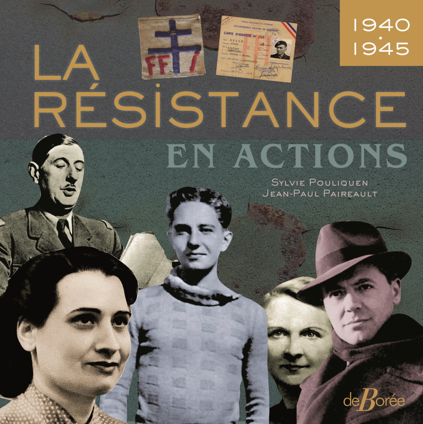 La résistance en actions - Sylvie Pouliquen, Jean-Paul Paireault - DE BOREE