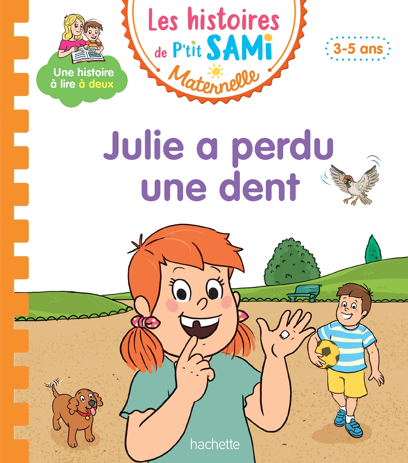 Les histoires de P'tit Sami Maternelle (3-5 ans) : Julie a perdu une dent - Sophie de Mullenheim, Alain Boyer - HACHETTE EDUC