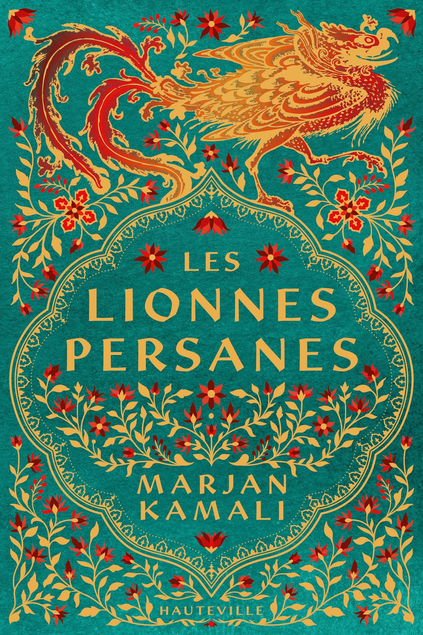 Les Lionnes persanes - Marjan Kamali, Mathias Lefort - HAUTEVILLE