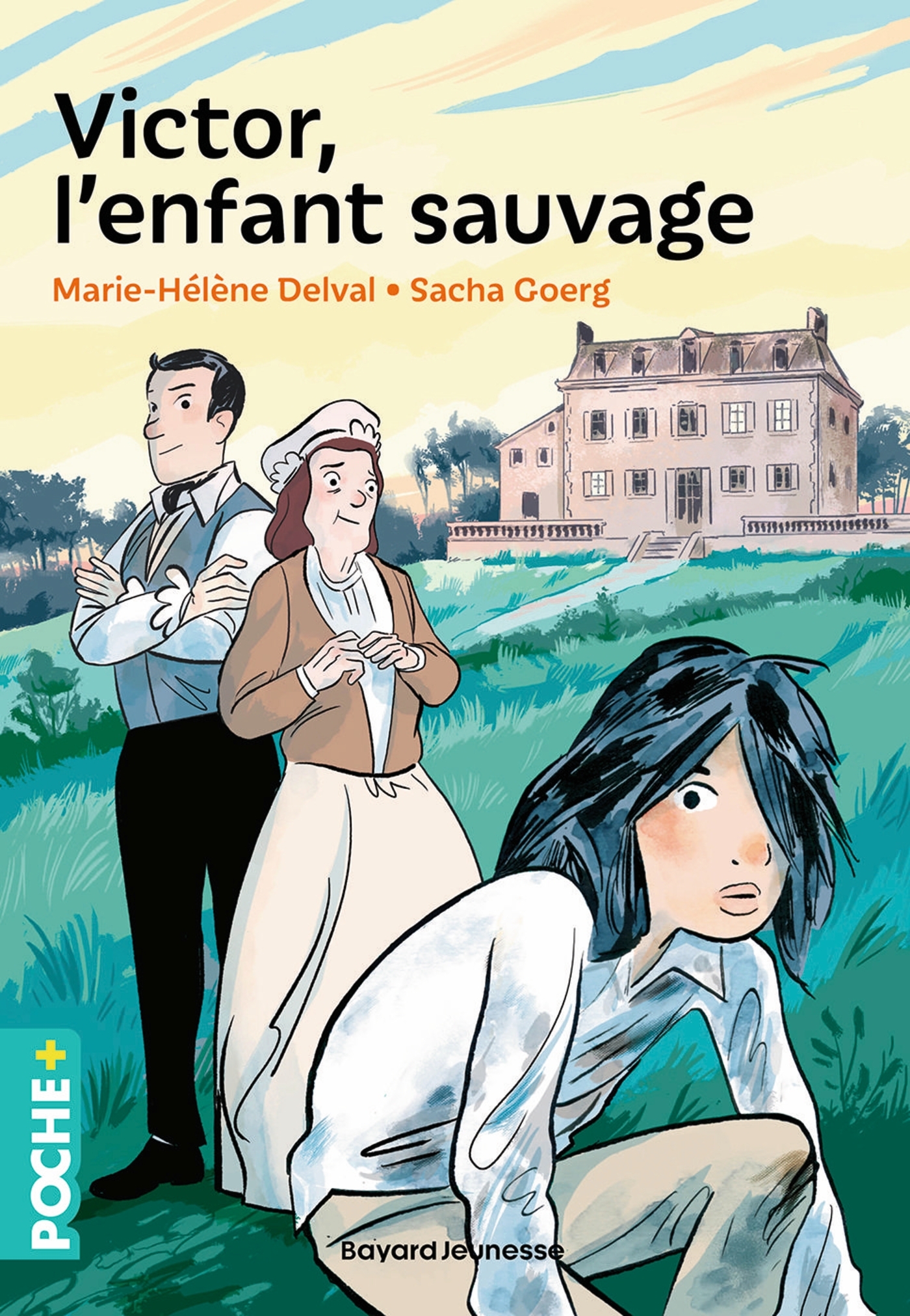 Victor, l'enfant sauvage - Marie-Hélène DELVAL, Sacha Goerg - BAYARD JEUNESSE