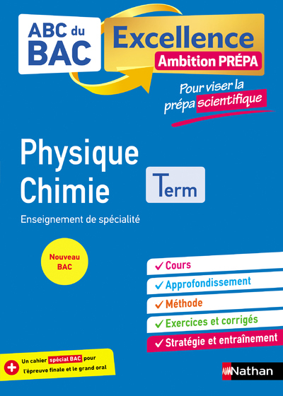 ABC BAC Excellence - Physique Chimie - Prépa Scientifique Term - Nicolas Coppens, Olivier Doerler, Stéphane Despax, Vincent Villar, Dominique Jourdain, Pierre Nass - NATHAN