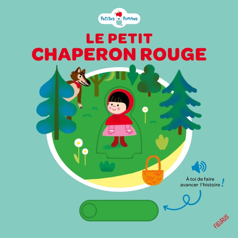 Le petit Chaperon rouge - Aurélie Abolivier, Sylvie Chokron - FLEURUS